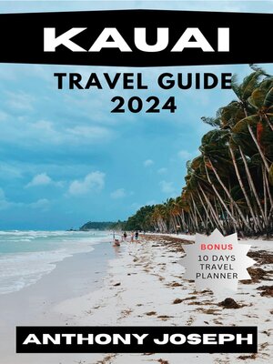 cover image of KAUAI TRAVEL GUIDE 2024